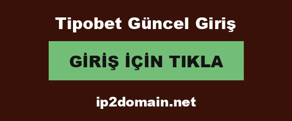 Tipobet Güncel Giriş infografik